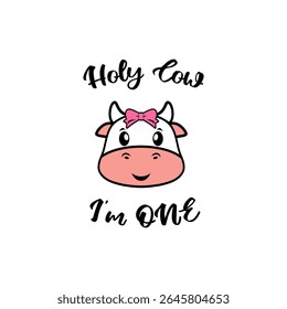 Holy Cow I'm One First Birthday Design