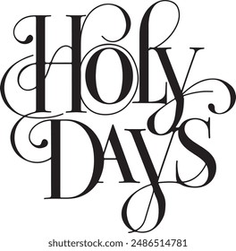 Holy Days typography silhouette vector illustration 