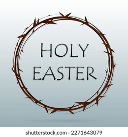 Holy Easter. The crown of thorns of Jesus on light background, can be used for Christian background, Easter concept.