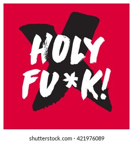 Holy Fu*k! (Vector Illustration)