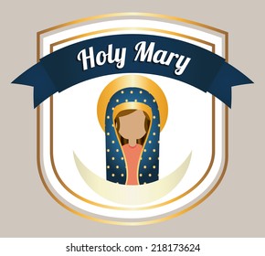 holy mary design , vector illustration