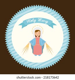 holy mary design , vector illustration