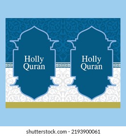 Holy quran, Islamic book, Arabic book, Quran Kareem, Cover quran, Vector Background, Illustration Floral Design