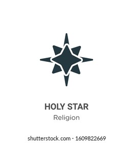 Holy star glyph icon vector on white background. Flat vector holy star icon symbol sign from modern religion collection for mobile concept and web apps design.