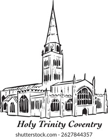 Holy Trinity Church, Coventry, England black and white ink sketch. Majestic medieval church with Gothic architecture. Tourism, travel, and cultural heritage projects.