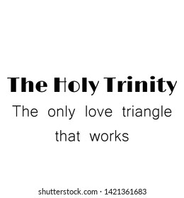 Holy Trinity Sunday, typography for print or use as poster, card, flyer or banner