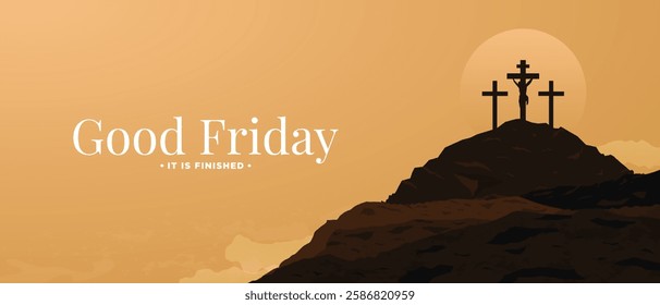 Holy week Good Friday Banner. It is finished. Jesus crucified on the cross at Golgotha , sunset background. Holy Week religious concept design. Vector Illustration.