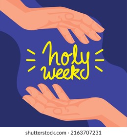 holy week lettering in hands