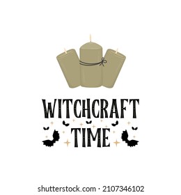 Holyday Halloween printable template of mystic illustration with hand drawn magic olive candels and quote witchcraft time with bats and stars.	