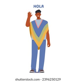 Hombre Cordially Extends A Hola, In Spanish, His Friendly Greeting Echoing Through The Air With Warmth And Cultural Charm. Latin Male Character Spain Welcoming. Cartoon People Vector Illustration