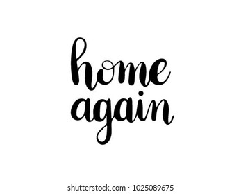 home again calligraphy hand lettering vector