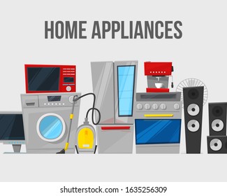 Home appliances and electronics vector template illustration. Poster of washing machine, coffee machine, refrigerator, microwave and vacuum cleaner for household. Home appliances poster.