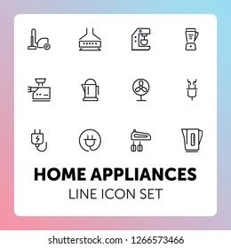 Home appliances line icon set. Vacuum cleaner, stove hood, kettle. Housekeeping concept. Can be used for topics like kitchen, cooking, cleaning