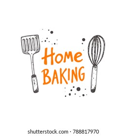 Home baking. Food card. Lettering. Hand drawn vector illustration. Can be used for bakery, street festival, farmers market, country fair, cafe, restaurant, bar, shop, kitchen classes, studio