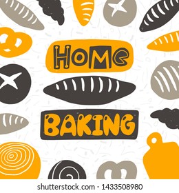 Home baking. Hand drawn lettering flyer, card. Handwritten quote sketch typography. Vector inscription slogan. Bakery poster, print design. Flat lay. Baked products shop.