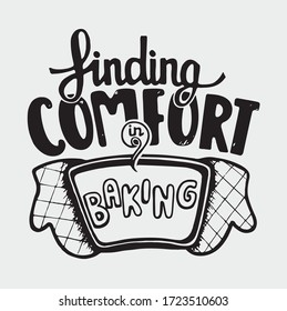 Home Baking Therapy COVID-19 Coronavirus Comfort Baking Quarantine Oven Mitts Cookie Sheet Hand Lettering Drawing Illustration Typography Quote Vector 