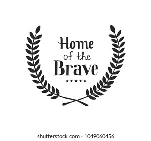 Home of the Brave. Hand lettering greeting card