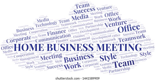 Home Business Meeting word cloud. Collage made with text only.