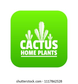 Home cactus plants icon green vector isolated on white background