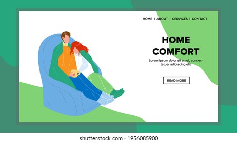 Home Comfort And Leisure Time Have Family Vector. Young Man And Woman Couple Relax In Comfortable Armchair, Home Comfort And Resting. Characters Enjoyment Web Flat Cartoon Illustration