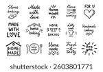 Home cooking, home baking or made with love, old style kitchen lettering, food and cooking set. Home made doodle simple ink or pen outline emblems. Vector illustration
