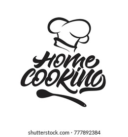 Home cooking lettering logo with chef's hat . Vector illustration.