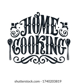 Home Cooking typography vector design for greeting cards and poster. Home Cooking handwritten lettering.  Design template celebration. Vector illustration.