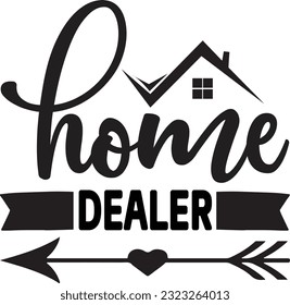 home dealer svg, Realtor svg design, Realtor svg bundle, Realtor Quotes design