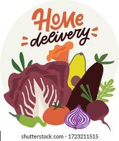 Home Delivery. Hand Lettered Typography Quote For A Grocery Food Delivery Service. Fruits And Vegetables. Vector Illustration