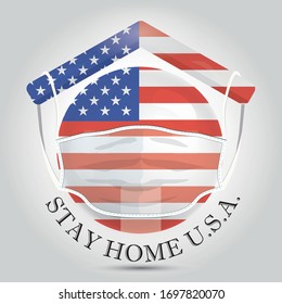 Home design with medical mask. Covid-19 design stay home u.s.a flag.