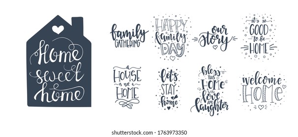 Home and family Hand drawn typography poster set Conceptual handwritten phrase Home Sweet Home.T shirt hand lettered calligraphic design. Inspirational vector