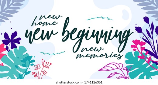 Home Family Quotes new home new beginning new memories vector ready print in Natural Background Frame for Wall art Interior, wall decor, Banner, Sticker, Label, Greeting card, Tag, Sign and many more