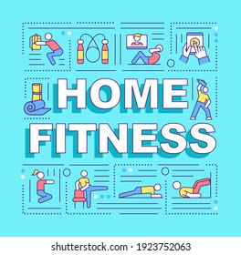 Home fitness word concepts banner. Workout programs to train while tou are at home. Infographics with linear icons on blue background. Isolated typography. Vector outline RGB color illustration