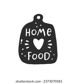 Home food. Hand drawn vector illustration. For badges, labels, logo, bakery, street festival, farmers market, country fair, shop, kitchen classes, cafe, food studio