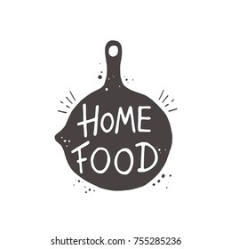 Home food. Lettering. Hand drawn vector illustration. Can be used for badges, labels, logo, bakery, street festival, farmers market, country fair, shop, kitchen classes, cafe, food studio.