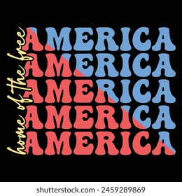 HOME OF THE FREE AMERICA  4TH OF JULY T-SHIRT DESIGN,