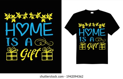 El hogar es un vector de diseño de camisetas regalo.