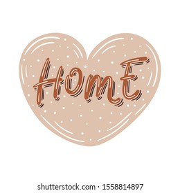 Home hand drawn lettering with decorative elements and heart - Vector illustration isolated