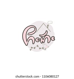 "Home" is handdrawn lettering made in vector with graphic elements.