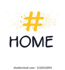 Home hashtag text, Vector illustration.