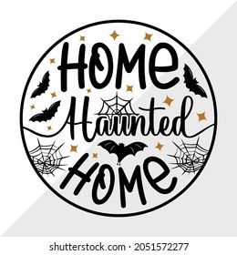  Home Haunted Home Sign, Holiday Printable Vector Illustration