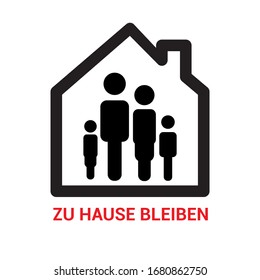 Home icon with german message Stay at Home. Stop the coronavirus COVID-19 virus concept