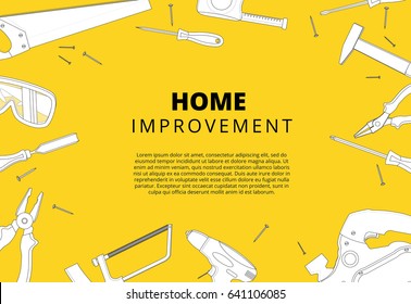 Home Improvement Background With Repair Tools. House Construction Layout. Renovation Backdrop With Carpenter Instruments Flat Lay Banner. Vector Illustration.