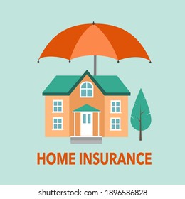 Home insurance concept flat design vector illustration. House protected under umbrella. Residents home real estate protection.