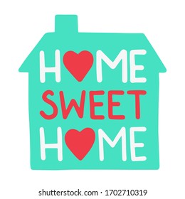 Home with lettering "Home sweet home". Isolated on white background. Vector illustration.