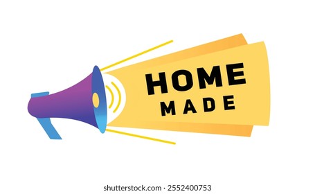 Home made banner vector sign graphic template design. Announce design with megaphone.