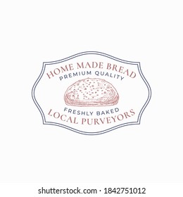 Home Made Bread Frame Badge or Logo Template. Hand Drawn Loaf Sketch with Retro Typography and Borders. Vintage Premium Emblem. Isolated.