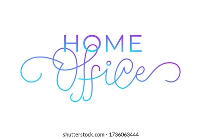 Home Office. Handwritten modern lettering. Elegant and stylish. Inscription for postcards, posters, articles, comics, cartoons. Isolated vector illustration on white background. 