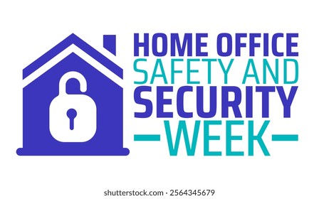 Home Office Safety and Security Week background banner or poster design template. observed every year in January. Holiday concept. Use to any Template, card, poster, placard, template.