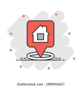 Home pin icon in comic style. House navigation cartoon vector illustration on white isolated background. Locate position splash effect business concept.